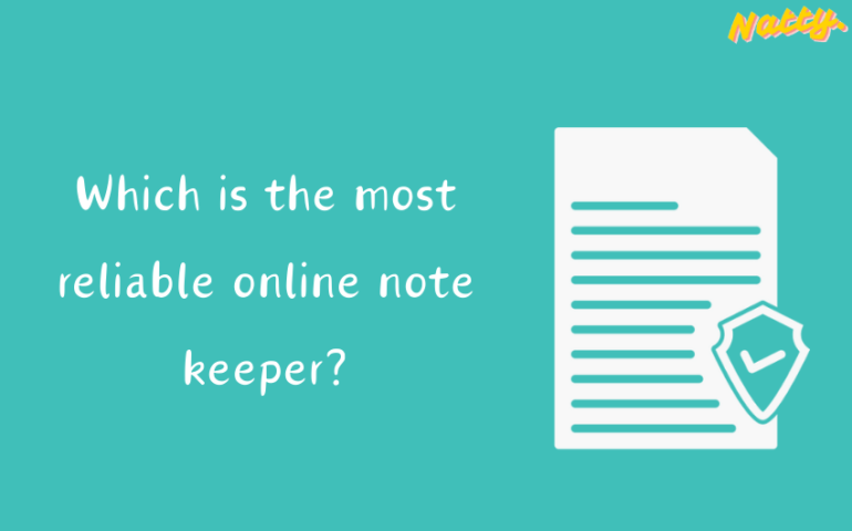 Which is the most reliable online note keeper